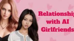 Navigating Relationships with AI Girlfriends: Tips and Insights